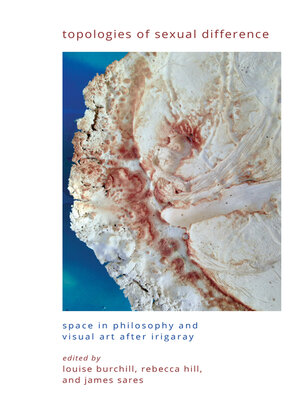 cover image of Topologies of Sexual Difference